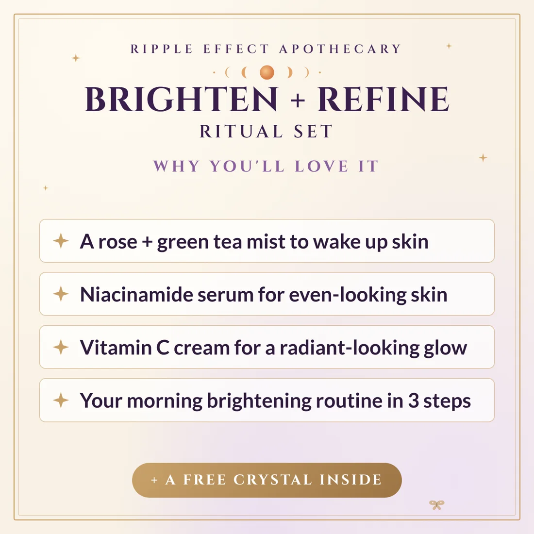 Why you'll love the Brighten + Refine Ritual Set