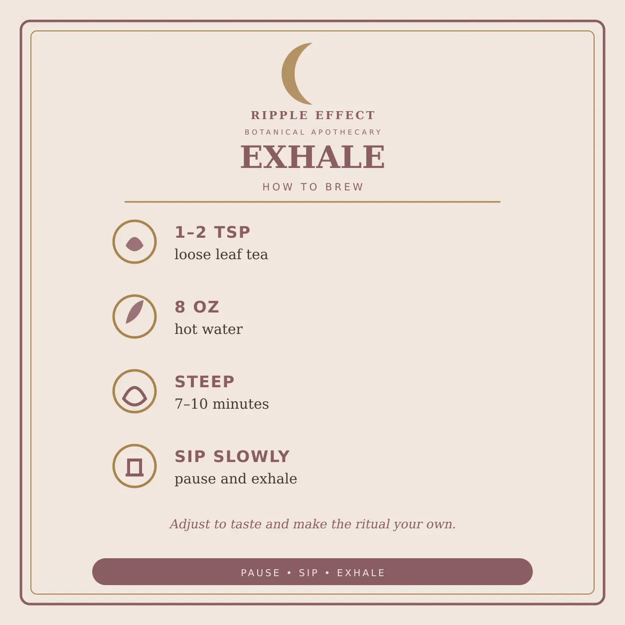How to brew EXHALE tea